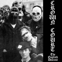 Crown Court : The English Disease Crown Court : The English Disease